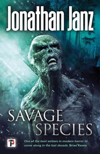 Savage Species, Jonathan Janz - Paperback - 9781787581098
