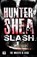 Slash, SHEA,  Hunter - Paperback - 9781787581784