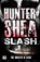 Slash, Hunter Shea - Paperback - 9781787581791