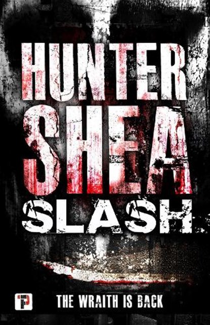 Slash, Hunter Shea - Paperback - 9781787581791