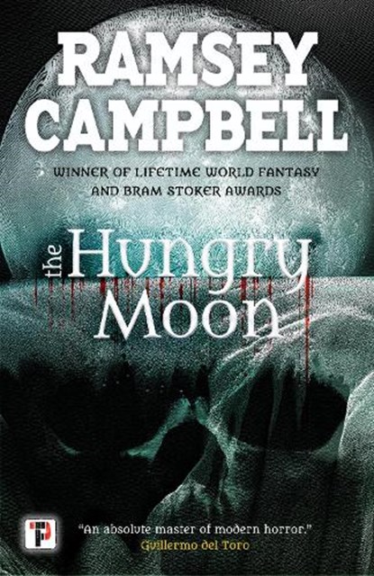 The Hungry Moon, Ramsey Campbell - Paperback - 9781787582002