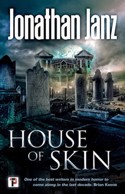 House of Skin, Jonathan Janz - Ebook - 9781787582163
