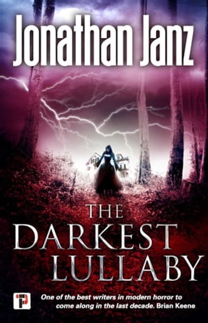 The Darkest Lullaby, Jonathan Janz - Ebook - 9781787582729