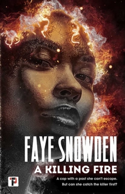 A Killing Fire, Faye Snowden - Gebonden - 9781787583061