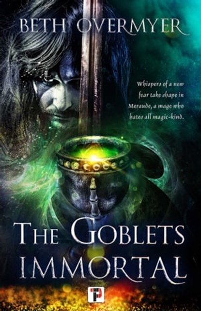 The Goblets Immortal, Beth Overmyer - Ebook - 9781787583634