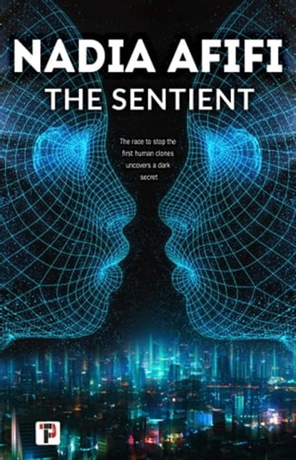 The Sentient, Nadia Afifi - Ebook - 9781787584358