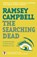 The Searching Dead, Ramsey Campbell - Paperback - 9781787585577