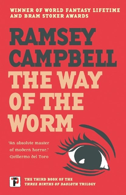 The Way of the Worm, Ramsey Campbell - Paperback - 9781787585676