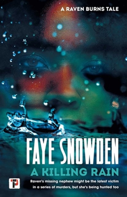 A Killing Rain, Faye Snowden - Gebonden - 9781787586130