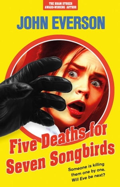 Five Deaths for Seven Songbirds, John Everson - Ebook - 9781787586291