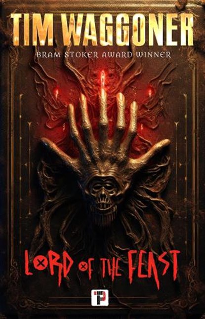 Lord of the Feast, Tim Waggoner - Paperback - 9781787586369