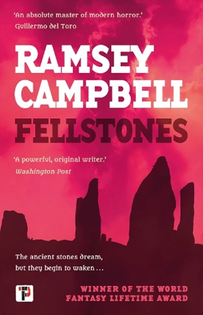 Fellstones, Ramsey Campbell - Paperback - 9781787587564