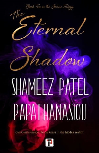 The Eternal Shadow, Shameez Patel Papathanasiou - Ebook - 9781787587861