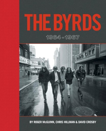 The Byrds: 1964-1967 Deluxe Edition, Roger McGuinn ; David Crosby ; Chris Hillman - Gebonden - 9781787592773