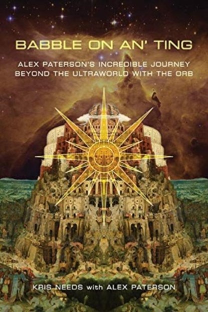 Babble On An' Ting, Kris Needs ; Alex Paterson - Paperback - 9781787602335
