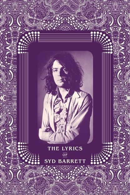 The Lyrics of Syd Barrett, Syd Barrett ; Rob Chapman - Gebonden - 9781787602564