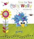 Time for Tea Polly Wally | Kali Stileman | 