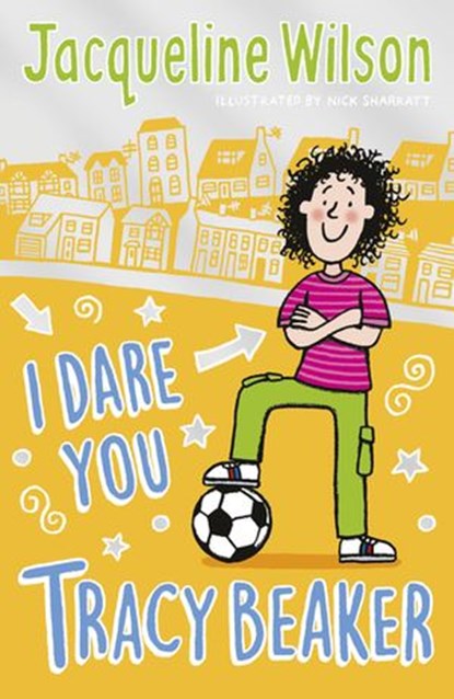 I Dare You, Tracy Beaker, Jacqueline Wilson - Ebook - 9781787620193