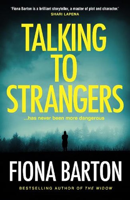 Talking to Strangers, Fiona Barton - Paperback - 9781787630864