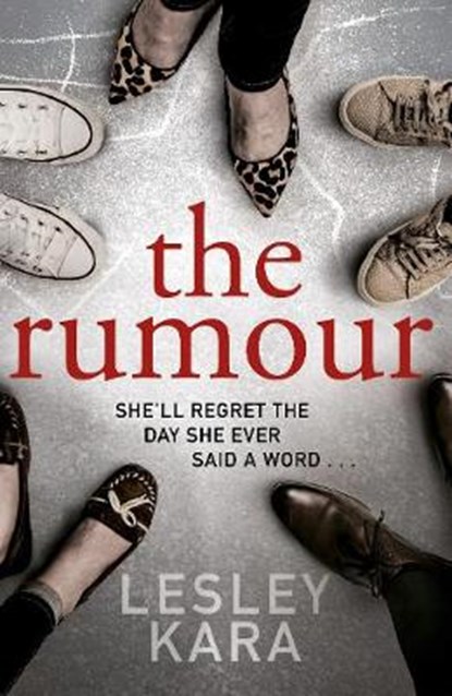 The Rumour, Lesley Kara - Paperback - 9781787631007