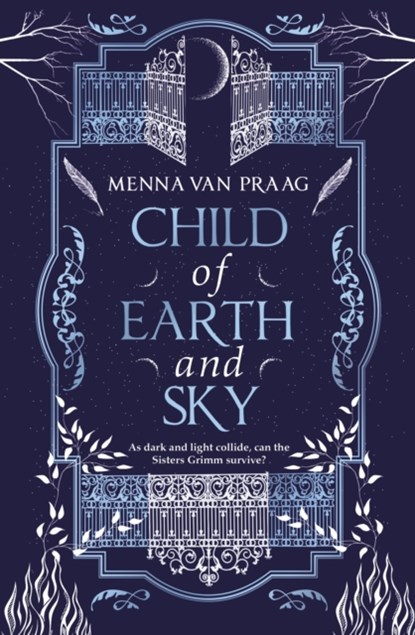 Child of Earth & Sky, Menna van Praag - Gebonden - 9781787631700