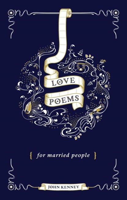 Love Poems for Married People, John Kenney - Gebonden - 9781787631731