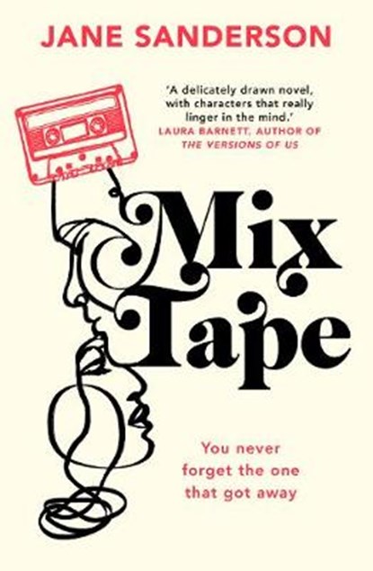 Mix Tape, SANDERSON,  Jane - Paperback - 9781787631939