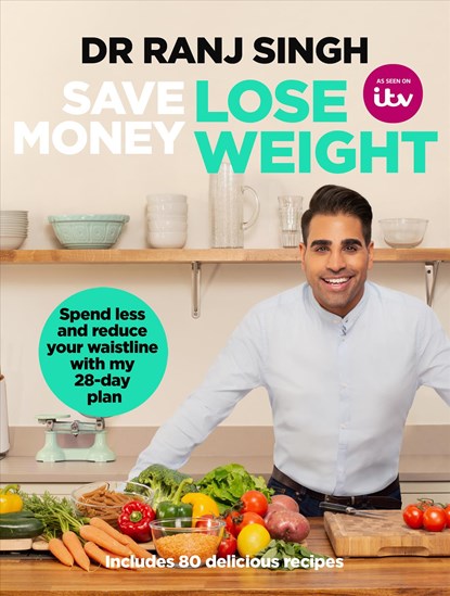 Save Money Lose Weight, Dr Ranj Singh - Paperback - 9781787632486