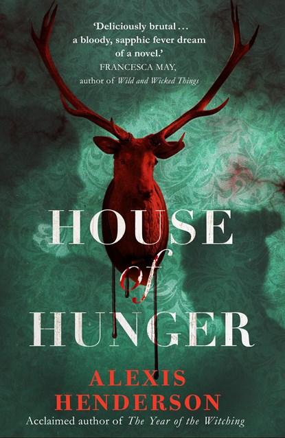 House of Hunger, Alexis Henderson - Paperback - 9781787632516