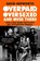 Overpaid, Oversexed and Over There, David Hepworth - Paperback - 9781787632776