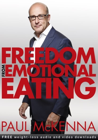Freedom from Emotional Eating, Paul McKenna - Paperback - 9781787633117