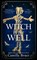 The Witch in the Well, Camilla Bruce - Paperback - 9781787633421