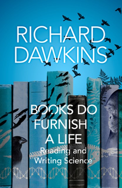 Books do Furnish a Life, Richard Dawkins - Gebonden - 9781787633681
