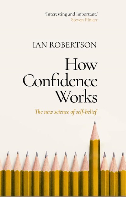 How Confidence Works, Ian Robertson - Paperback - 9781787633728
