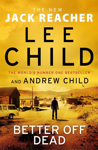 Better off Dead, CHILD,  Lee ; Child, Andrew - Paperback - 9781787633742