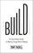 Build, FADELL,  Tony - Paperback - 9781787634114