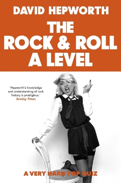Rock & Roll A Level, David Hepworth - Gebonden - 9781787634398