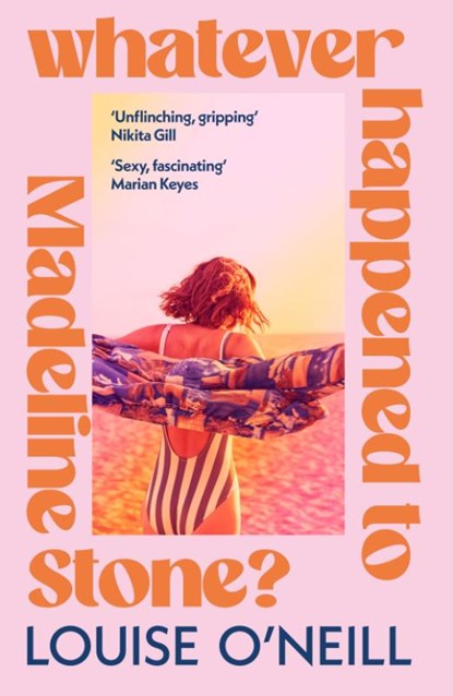 Whatever Happened to Madeline Stone?, Louise O'Neill - Paperback - 9781787635364