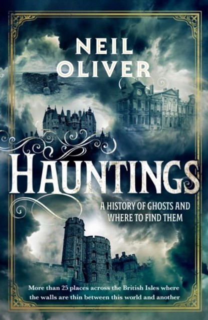 Hauntings, Neil Oliver - Gebonden - 9781787636347
