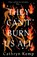 They Can't Burn Us All, Cathryn Kemp - Paperback - 9781787637177