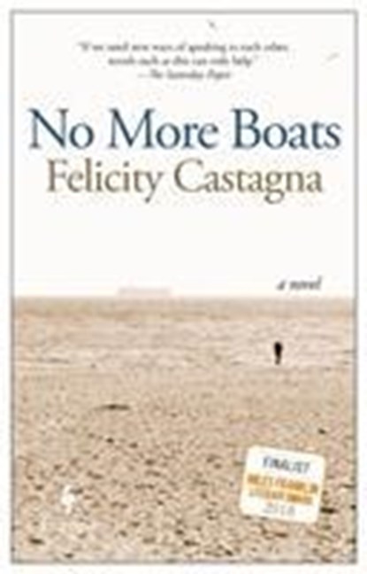 No More Boats, Felicity Castagna - Paperback - 9781787701588