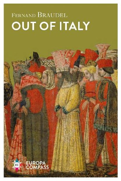 Out of Italy, Fernand Braudel - Paperback - 9781787701663