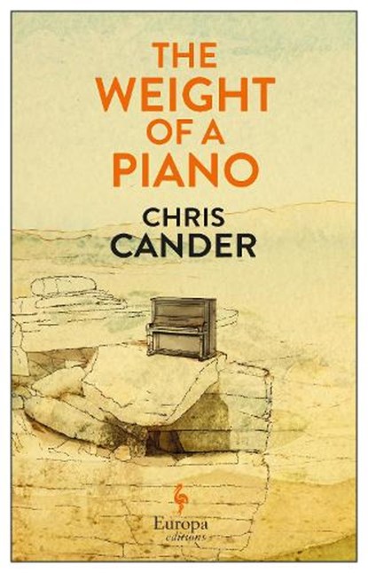 The Weight of a Piano, Chris Cander - Paperback - 9781787702103