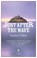 Just After the Wave, Sandrine Collette - Paperback - 9781787702127