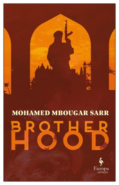 Brotherhood, Mohamed Mbougar Sarr - Paperback - 9781787702844