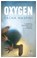 Oxygen, Sacha Naspini - Paperback - 9781787702943