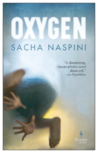 Oxygen, Sacha Naspini - Paperback - 9781787702943