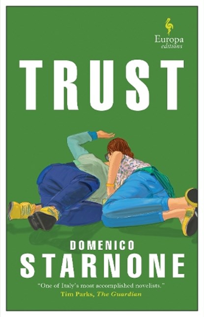 Trust, Domenico Starnone - Paperback - 9781787703186
