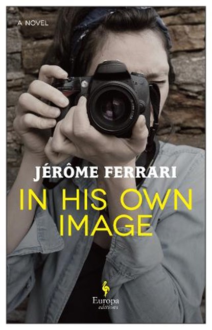 In His Own Image, Jerome Ferrari - Paperback - 9781787703476