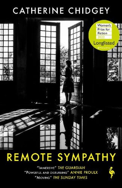 Remote Sympathy: LONGLISTED FOR THE WOMEN'S PRIZE FOR FICTION 2022, Catherine Chidgey - Paperback - 9781787703711